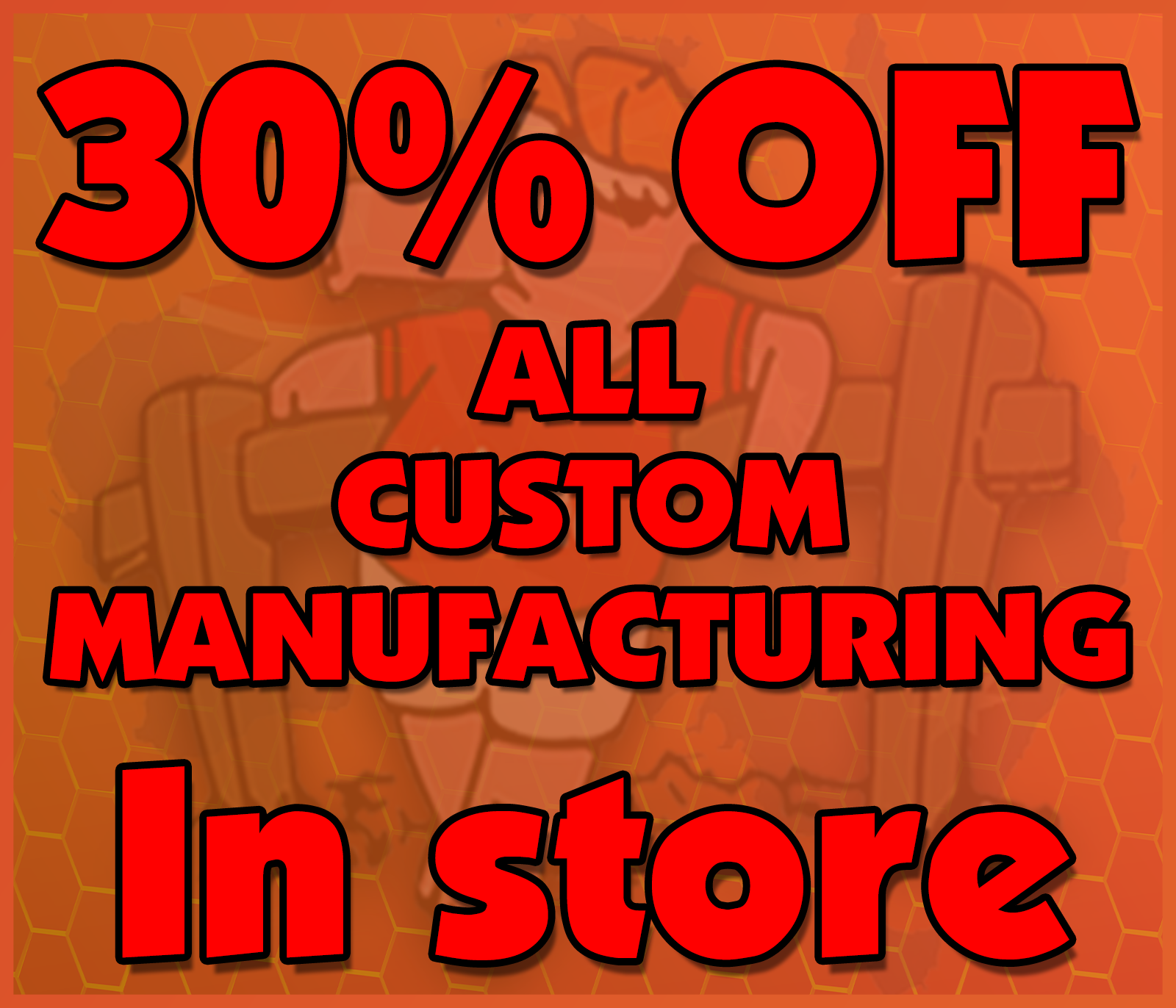 Custom Manufacturing Special